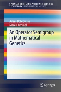 Enlarge image Cover: An Operator Semigroup in Mathematical Genetics - Springer