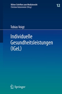 Abbildung von: Individuelle Gesundheitsleistungen (IGeL) - Springer