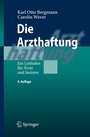 Cover: Die Arzthaftung - Springer