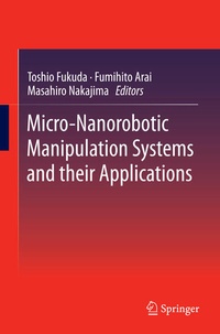 Enlarge image Cover: Micro-Nanorobotic Manipulation Systems and Their Applications - Springer