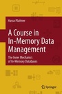 Cover: A Course in In-Memory Data Management - Springer