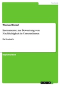 Cover: Instrumente Zur Bewertung Von Nachhaltigkeit in Unternehmen - Ein Vergleich - GRIN Verlag