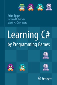 Enlarge image Cover: Learning C# by Programming Games - Springer