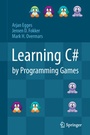 Cover: Learning C# by Programming Games - Springer