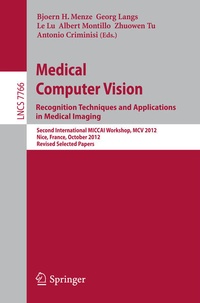 Enlarge image Cover: Medical Computer Vision: Recognition Techniques and Applications in Medical Imaging - Springer