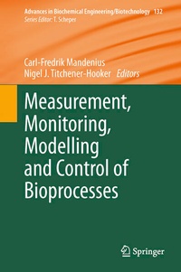 Enlarge image Cover: Measurement, Monitoring, Modelling and Control of Bioprocesses - Springer
