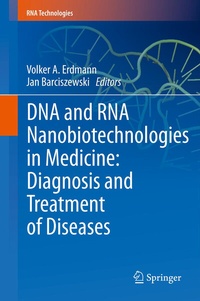 Abbildung von: DNA and RNA Nanobiotechnologies in Medicine: Diagnosis and Treatment of Diseases - Springer