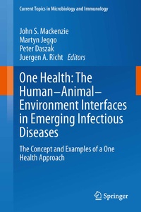 Enlarge image Cover: One Health: The Human-Animal-Environment Interfaces in Emerging Infectious Diseases - Springer