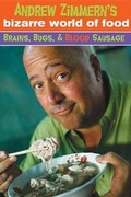 Cover: Andrew Zimmern's Bizarre World Of Food - Ember