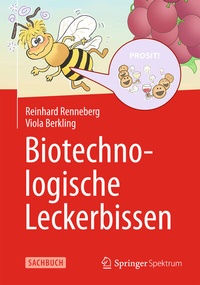 Abbildung von: Biotechnologische Leckerbissen - Springer Spektrum