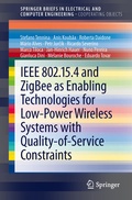 Cover: IEEE 802.15.4 and ZigBee as Enabling Technologies for Low-Power Wireless Systems with Quality-of-Service Constraints - Springer