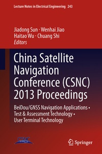 Enlarge image Cover: China Satellite Navigation Conference (CSNC) 2013 Proceedings - Springer