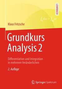 Enlarge image Cover: Grundkurs Analysis 2 - Springer Spektrum