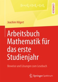 Abbildung von: Arbeitsbuch Mathematik für das erste Studienjahr - Springer Spektrum