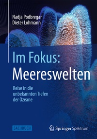 Abbildung von: Im Fokus: Meereswelten - Springer Spektrum