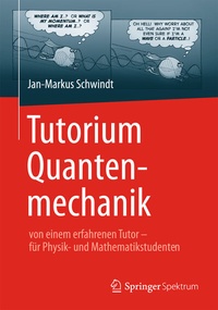 Enlarge image Cover: Tutorium Quantenmechanik - Springer Spektrum