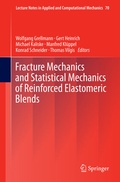 Cover: Fracture Mechanics and Statistical Mechanics of Reinforced Elastomeric Blends - Springer