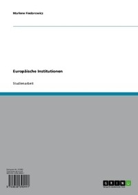 Abbildung von: Europaische Institutionen - GRIN Verlag