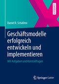 Cover: Gesch&auml;ftsmodelle erfolgreich entwickeln und implementieren - Springer Gabler