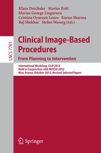 Enlarge image Cover: Clinical Image-Based Procedures. From Planning to Intervention - Springer