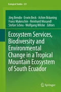Cover: Ecosystem Services, Biodiversity and Environmental Change in a Tropical Mountain Ecosystem of South Ecuador - Springer