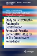 Cover: Study on Heterotrophic-Autotrophic Denitrification Permeable Reactive Barriers (HAD PRBs) for In Situ Groundwater Remediation - Springer