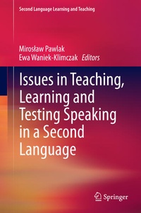 Enlarge image Cover: Issues in Teaching, Learning and Testing Speaking in a Second Language - Springer