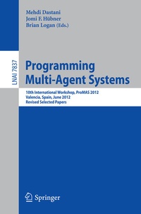 Enlarge image Cover: Programming Multi-Agent Systems - Springer
