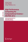 Cover: High Performance Computing for Computational Science - VECPAR 2012 - Springer