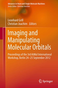 Enlarge image Cover: Imaging and Manipulating Molecular Orbitals - Springer