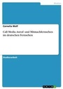 Cover: Call Media. Anruf- und Mitmachfernsehen im deutschen Fernsehen - Grin Verlag