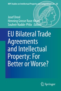 Abbildung von: EU Bilateral Trade Agreements and Intellectual Property: For Better or Worse? - Springer