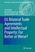 Cover: EU Bilateral Trade Agreements and Intellectual Property: For Better or Worse? - Springer