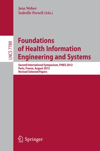 Enlarge image Cover: Foundations of Health Information Engineering and Systems - Springer