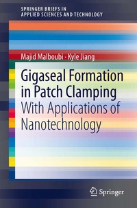 Enlarge image Cover: Gigaseal Formation in Patch Clamping - Springer