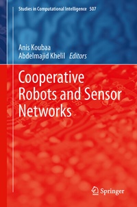 Enlarge image Cover: Cooperative Robots and Sensor Networks - Springer