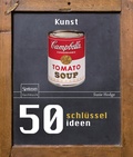 Cover: 50 Schl&uuml;sselideen Kunst - Springer Spektrum