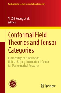 Enlarge image Cover: Conformal Field Theories and Tensor Categories - Springer