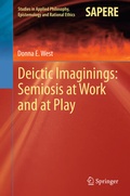 Cover: Deictic Imaginings: Semiosis at Work and at Play - Springer