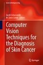 Cover: Computer Vision Techniques for the Diagnosis of Skin Cancer - Springer