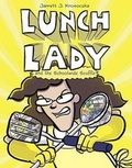 Cover: Lunch Lady and the Schoolwide Scuffle - Alfred A. Knopf Books for Young Readers