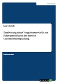 Cover: Erarbeitung eines Vorgehensmodells zur Softwareselektion im Bereich Unternehmensplanung - Grin Verlag