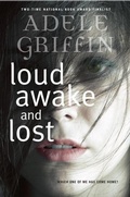Cover: Loud Awake and Lost - Knopf Books for Young Readers