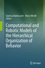 Cover: Computational and Robotic Models of the Hierarchical Organization of Behavior - Springer