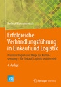 Bild: Erfolgreiche Verhandlungsf&uuml;hrung in Einkauf und Logistik - Springer Vieweg