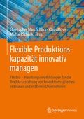 Cover: Flexible Produktionskapazit&auml;t innovativ managen - Springer Vieweg