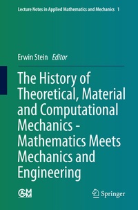 Abbildung von: The History of Theoretical, Material and Computational Mechanics - Mathematics Meets Mechanics and Engineering - Springer