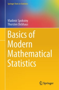Enlarge image Cover: Basics of Modern Mathematical Statistics - Springer