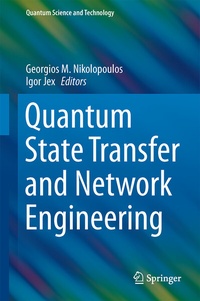 Enlarge image Cover: Quantum State Transfer and Network Engineering - Springer
