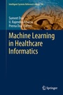 Cover: Machine Learning in Healthcare Informatics - Springer